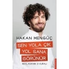 Sen Yola Çık Yol Sana Görünür