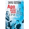 Apo Olayının Perde Arkası