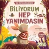 Biliyorum Hep Yanımdasın - İlk Dini Kavramlarım