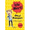 İşte Mert! - Okul Konseri