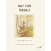 Bay Tod Masalı