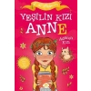 Yeşilin Kızı Anne 3 - Adanın Kızı(Çocuklar İçin)