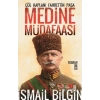 Medine Müdafaası  Çöl Kaplanı Fahrettin Paşa