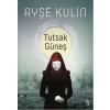 Tutsak Güneş