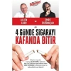 4 Günde Sigarayı Kafanda Bitir