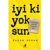 İyi Ki Yoksun