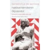 Benedictus de Spinoza - Hakikat Kendisinin Ölçüsüdür