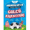 Golcü Aranıyor - Patatesspor