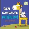 Ben Sandalye Değilim