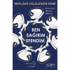 Ben Sağırım Efendim