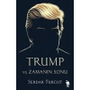 Trump ve Zamanın Sonu