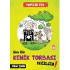Sen Bir Kemik Torbasi Değilsin - Popüler Fen