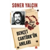 Behçet Cantürkün Anıları