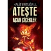 Ateşte Açan Çiçekler