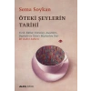 Öteki Şeylerin Tarihi