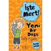 İşte Mert! - Yeni Bir Dost - Hayvan Sevgisi