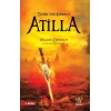 Tanrı’nın Kırbacı Atilla