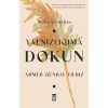 Yalnızlığıma Dokun