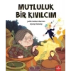Mutluluk Bir Kıvılcım