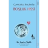 Boşluk Hissi-Çocuklukta İhmalin İzi