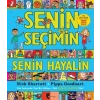 Senin Seçimin - Senin Hayalin
