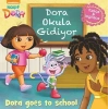 Dora Okula Gidiyor İngilizce Türkçe Okum
