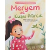 Meryem ve Kuşu Pıtırcık Örneğimiz Peygamberimiz 1