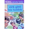Sirk Gitti Biz Kaldık
