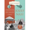Osmanlı’da Bir Yahudi Casus: Josef Nasi