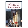 Politika ve Sorumluluk