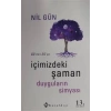İçimizdeki Şaman Duyguların Simyası