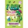 T-Rexin Tüyleri Var mıydı?