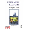 Halikarnas Balıkçısı -Turgut Reis Bütün Eserleri 2