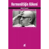 Hermenötiğin Kökeni (Kendilik Hakkında - Dartmouth Konferansları, 1980)