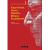 Yaşar Kemal ; İnsanı Toplumu Dünyayı Kucaklamak