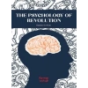 The Psychology Of Revolution