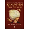 Kanuni’nin Akıl Oyunları