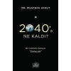 2040a Ne Kaldı?