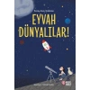 Eyvah Dünyalılar