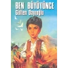 Ben Büyüyünce