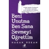 Beni Unutma Ben Sana Sevmeyi Öğrettim