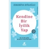 Kendine Bir İyilik Yap