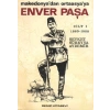 Enver Paşa Cilt: 1 1860-1908 Makedonya’dan Ortaasya’ya