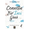 Cennetin Bir’İnci Günü