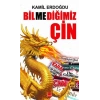 Bilmediğimiz Çin