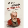 Ağlayabilseydiniz Anlayabilirdiniz