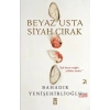 Beyaz Usta Siyah Çırak