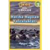 National Geographic Kids - Harika Hayvan Yolculukları