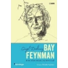 Güzel Dediniz Bay Feynman