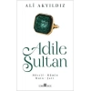 Adile Sultan: Müsrif- Mümin Muin - Şair